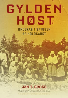 Gylden høst af Jan T. Gross