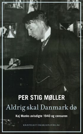 Aldrig skal Danmark dø af Per Stig Møller