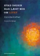 Hvad døden har lært mig om livet