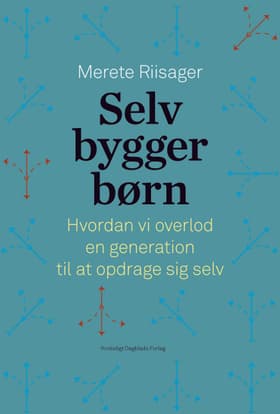 Selvbyggerbørn af Merete Riisager