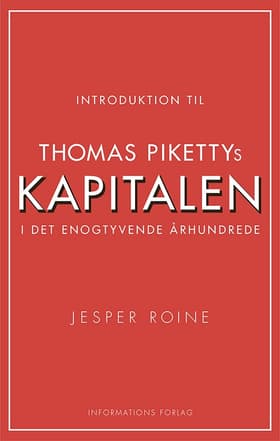 Introduktion til Thomas Pikettys Kapitalen i det 21. århundrede af Jesper Roine