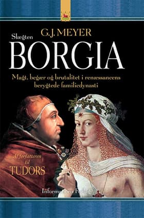 Slægten Borgia af G.J. Meyer