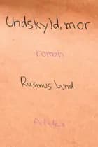 Undskyld, mor