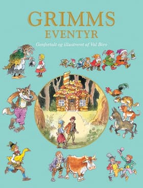 Grimms eventyr af Val Biro