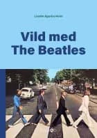 Vild med The Beatles
