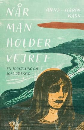 Når man holder vejret af Anna-Karin Kask