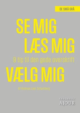 Se mig, læs mig, vælg mig af Andreas Leer Scharnberg