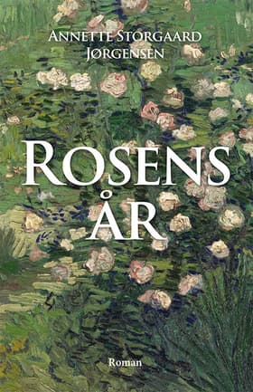 Rosens år af Annette Storgaard Jørgensen
