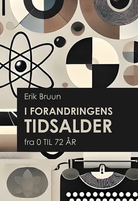 I forandringens tidsalder af Erik Bruun