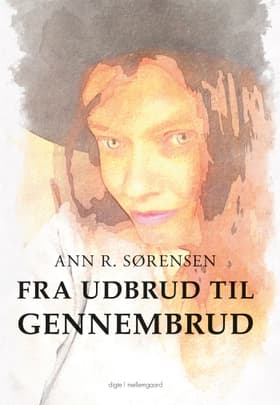 Fra udbrud til gennembrud af Ann R. Sørensen