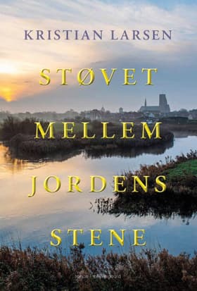 Støvet mellem jordens stene af Kristian Larsen