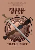 Mikkel Munk - Trælbundet
