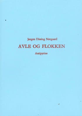 Avle og flokken af Jørgen Dissing Nørgaard