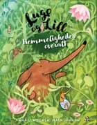 Lugo og Lill: Hemmeligheder overalt