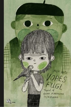 Vores fugl af Anna Margrethe Kjærgaard