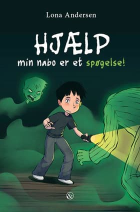 Hjælp, min nabo er et spøgelse! af Lona Andersen