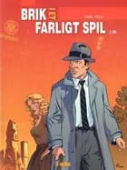 Brik i et farligt spil: 2. del