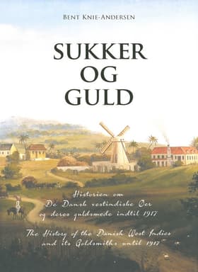 Sukker og guld af Bent Knie-Andersen
