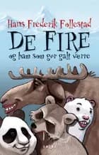 De fire og ham der gør galt værre