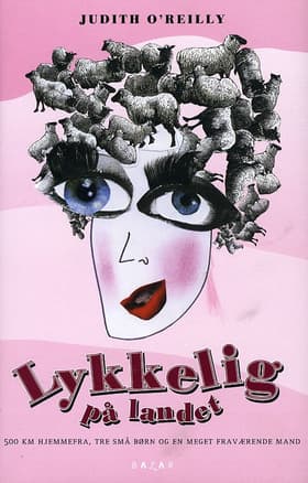 Lykkelig på landet af Judith O´Reilly