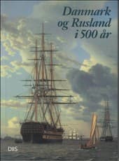 Danmark og Rusland i 500 år af Henning Gottlieb