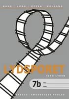 Lydsporet 7b, find lyden (5 stk.)