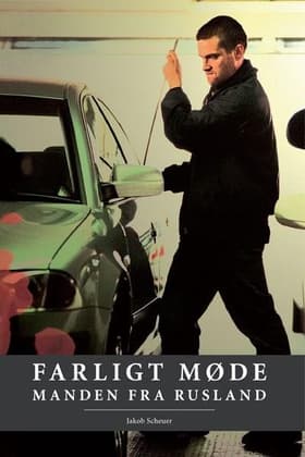 Farligt møde af .
