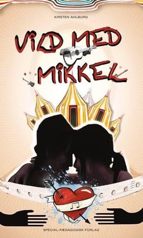 Vild med Mikkel af Kirsten Ahlburg