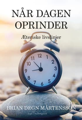 Når dagen oprinder af Brian Degn Mårtensson