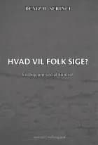 Hvad vil folk sige?