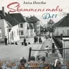 Skammens mødre - del 1