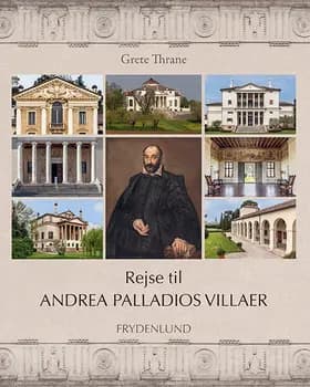 Rejse til Andrea Palladios villaer af Grete Thrane