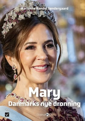 Mary - Danmarks nye dronning af Marianne Randel Søndergaard
