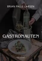 GASTRONAUTEN