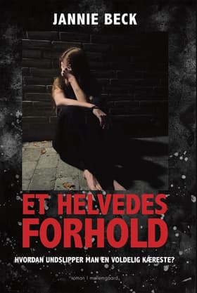 Et helvedes forhold af Jannie Beck