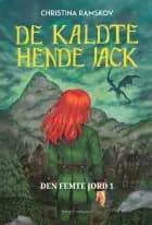 DE KALDTE HENDE JACK