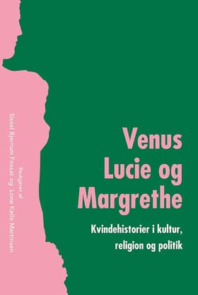 Venus, Lucie og Margrethe af Sissel Bjerrum Fossat