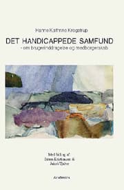 Det handicappede samfund af Hanne Kathrine Krogstrup