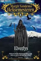 Heksemesteren 6 - Elverlys, mp3