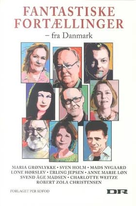 Fantastiske fortællinger - fra Danmark af Robert Zola Christensen