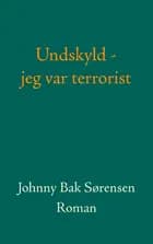Undskyld - jeg var terrorist!
