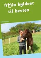 Min hyldest til hesten og det hele menneske