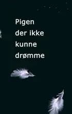 Pigen der ikke kunne drømme