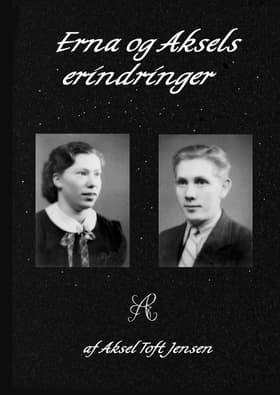 Erna og Aksels erindringer af Aksel Jensen