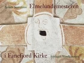 Elmelundemesteren i Fanefjord Kirke af Annett Scavenius