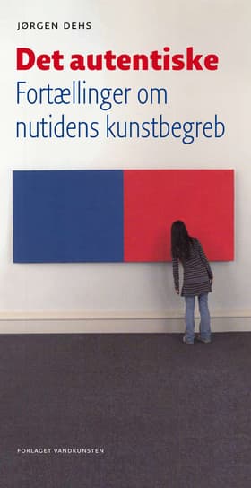 Det autentiske af Jørgen Dehs