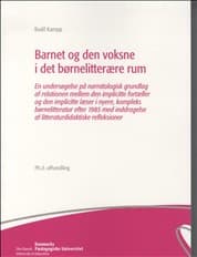 Barnet og den voksne i det børnelitterære rum af Bodil Kampp