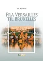 Fra Versailles til Bruxelles - Elevbog