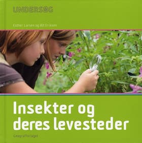 Insekter og deres levesteder af Esther Larsen