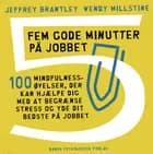 Fem gode minutter på jobbet